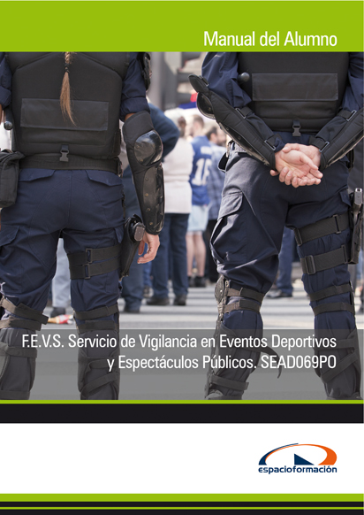 Licencia Scorm F.e.v.s. Servicio de Vigilancia en Eventos Deportivos y Espectáculos Públicos. Sead069po 