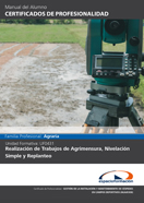 Manual Uf0431: Realización de Trabajos de Agrimensura, Nivelación Simple y Replanteo 